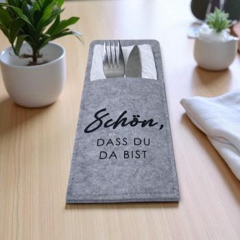 2/4/6er Set Bestecktasche Schön, dass Du da bist - Filz anthrazit oder grau - Artikel Nr. 1100081